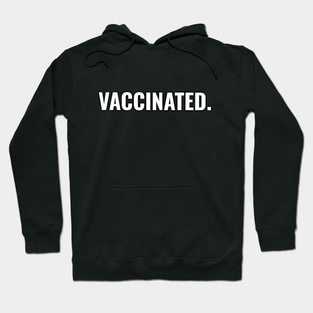 VACCINATED CORONAVIRUS Hoodie by Freckle Face